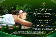 VANDA SPA OFFERS A NEW FRESHMENT PACKAGE 2 HOURS ONLY 599,000 VND