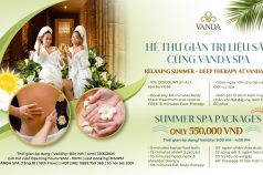 HÈ THƯ GIÃN TRỊ LIỆU SÂU CÙNG VANDA SPA - CHỈ 550,000 VND